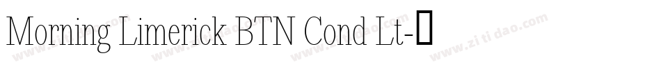 Morning Limerick BTN Cond Lt字体转换